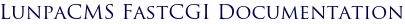 LunpaCMS FastCGI Documentation