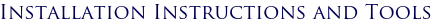 Installation Instructions and Tools